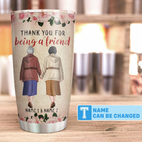 Thank You For Being A Friend, Friend Custom Tumbler, Gift For Friends, Besties-Macorner