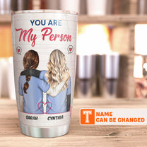 You Are My Person, Friends Custom Tumbler, Gift For Besties, Best Friends, Friends, Friendship Tumbler-Macorner