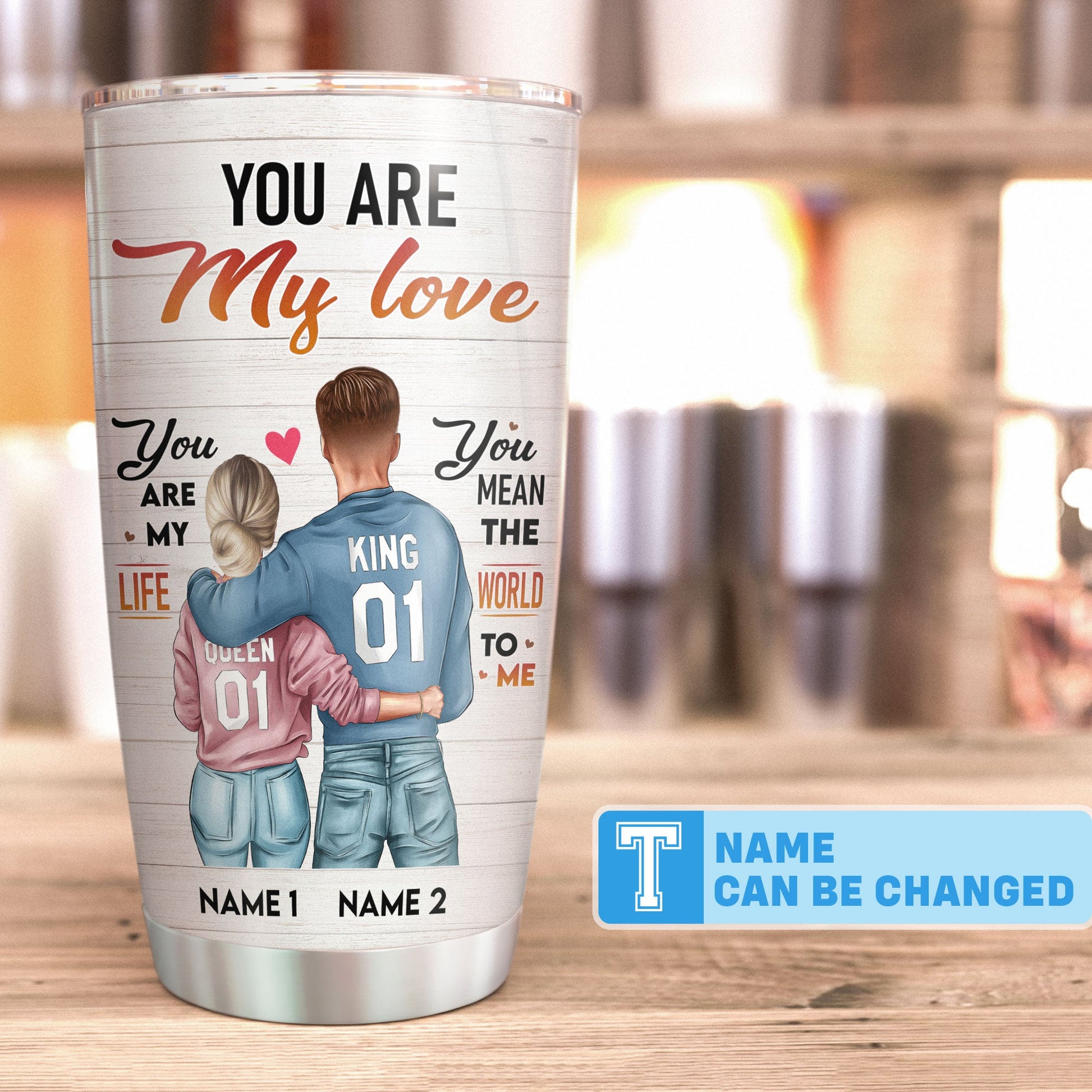 You Are My Love You Are My Life - Personalized Tumbler Cup