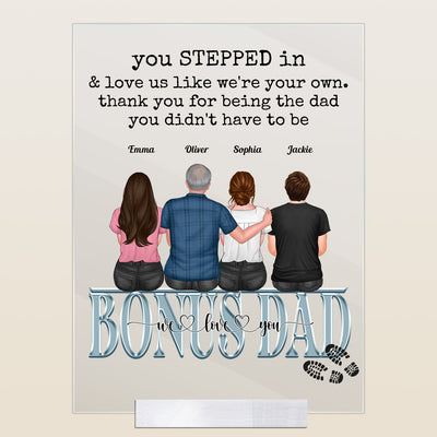 You Stepped In & Love Me Like I'm Your Own - Personalized Acrylic Plaque