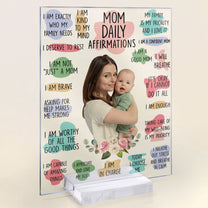 Mom Daily Affirmations - Personalized Acrylic Photo Plaque