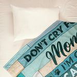 Mom Don't Cry For Me - Personalized Blanket - Grief Gift For Dog Owners, Sympathy Gift For Loss Of Dogs, Cats