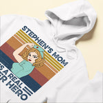 Mom Is A Real Super Hero - Personalized Shirt - Birthday Gift For Mom, Mother, Mama