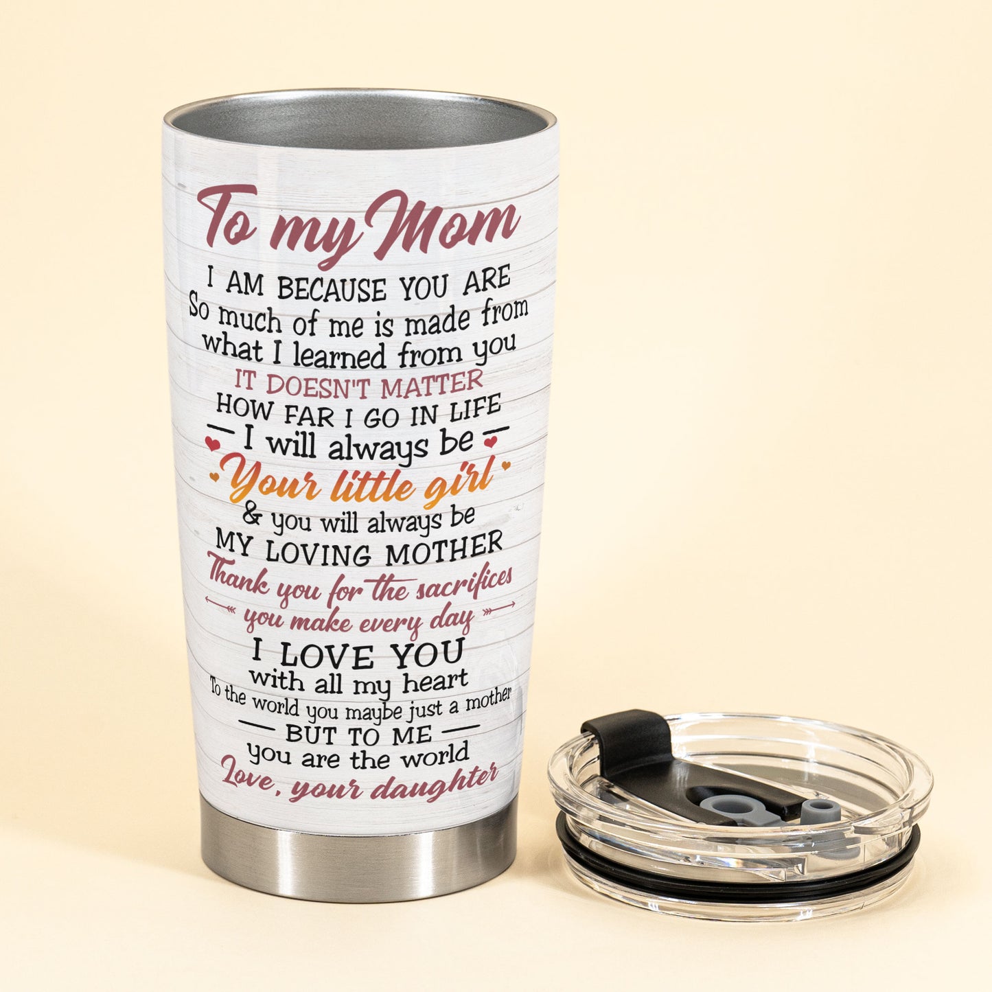 Mom No Matter How Hard Life Gets At Least You Don't Have Ugly Children - Personalized Tumbler Cup - Gift For Mom