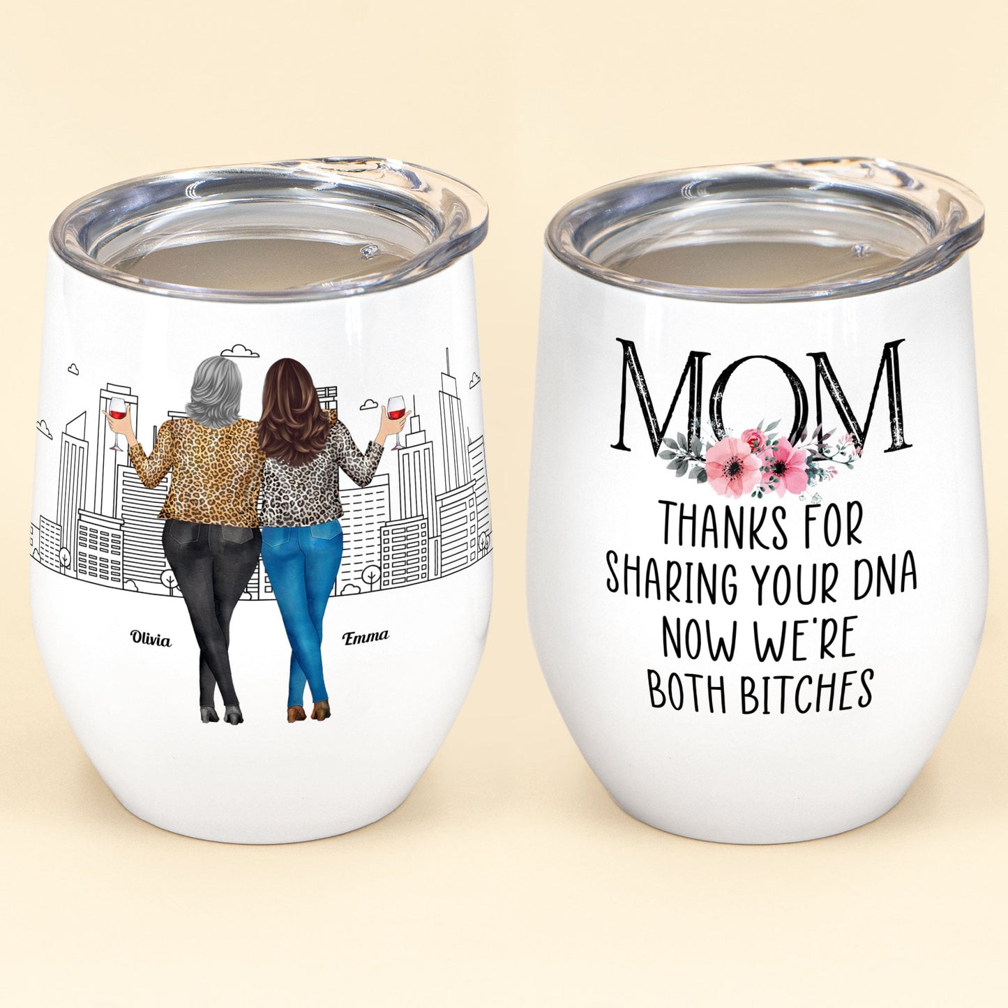 Mom - Thanks For Sharing Your Dna - Personalized Wine Tumbler - Birthday, Mother's Day Gift For Mom, Mother, Mama