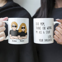Mom Thanks For Wipping My Stuff - Personalized Mug - Mother's Day Gift For Mom, Mother, Mama - From Son, Daughter, Children