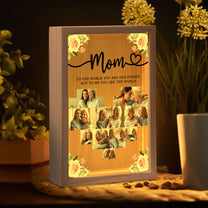 Mom To The World You Are One Person - Personalized Photo Frame Light Box