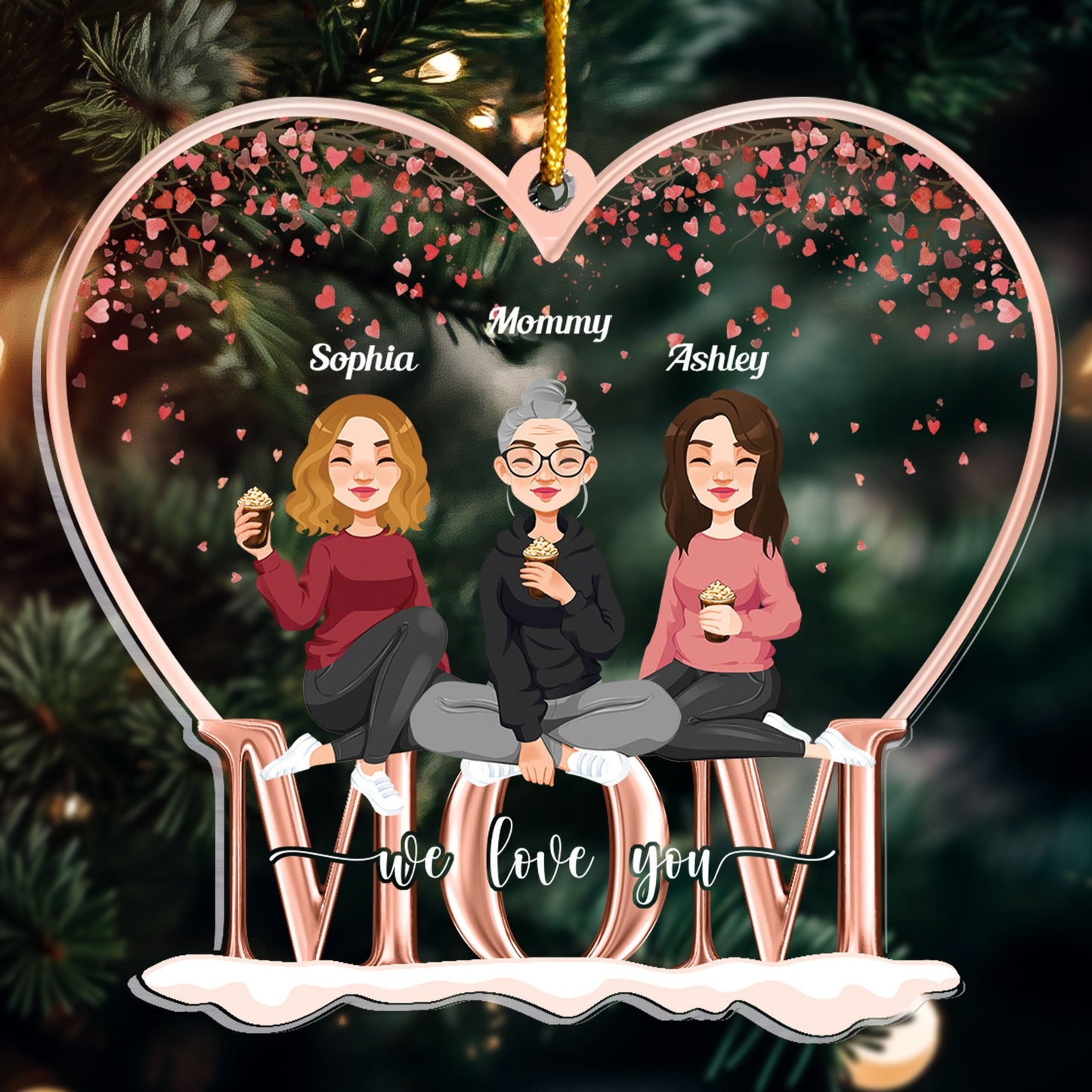 Mom We Love You - Personalized Mom Heart Shaped Acrylic Ornament