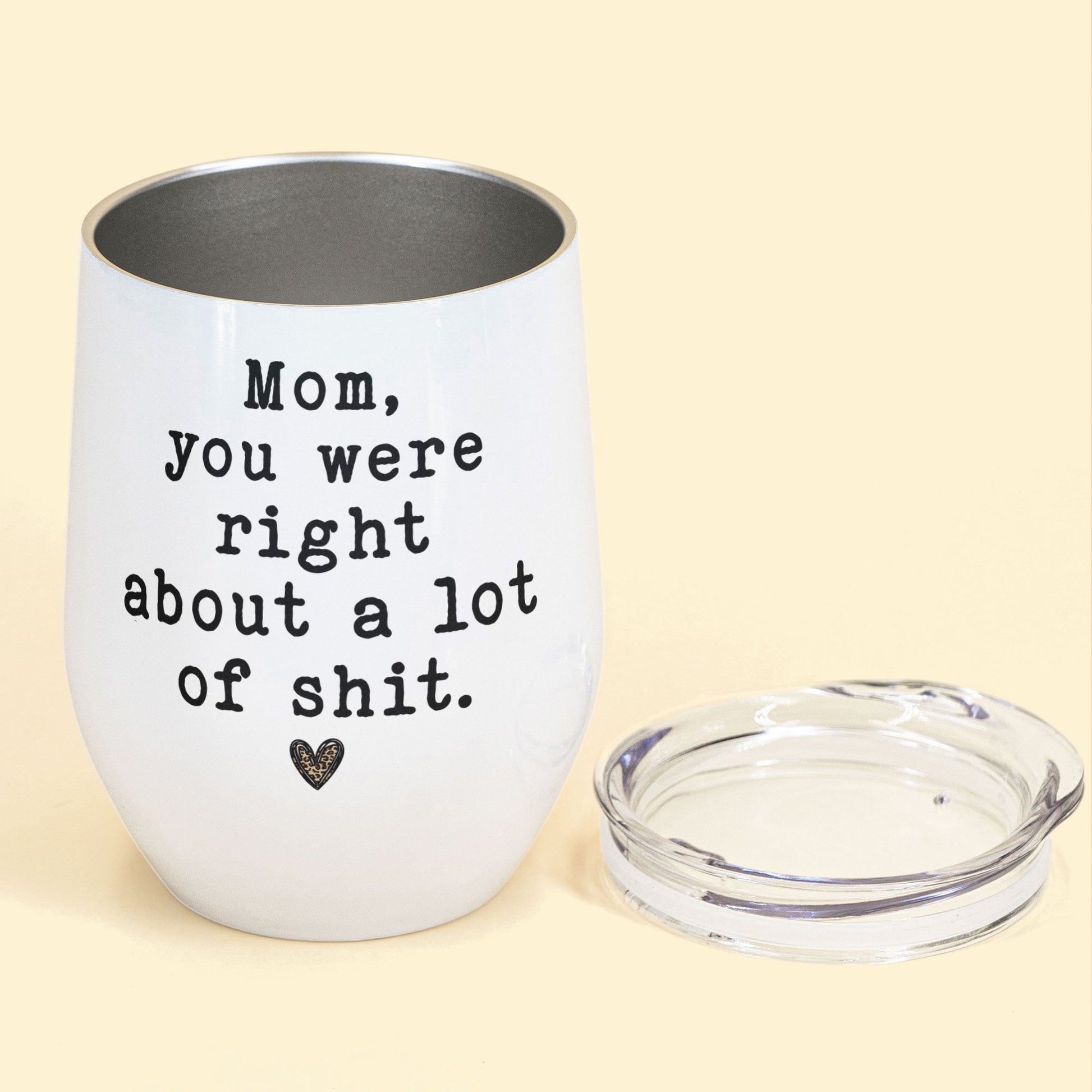 https://macorner.co/cdn/shop/products/Mom-You-Were-Right-Personalized-Wine-Tumbler-Mothers-Day-Gift-Funny-Gift-For-Mom-Gift-From-Daughters_4.jpg?v=1645756271&width=1946