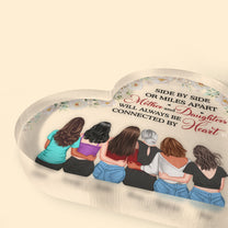 Mom & Daughters Are Connected By Heart - Personalized Heart Shaped Acrylic Plaque