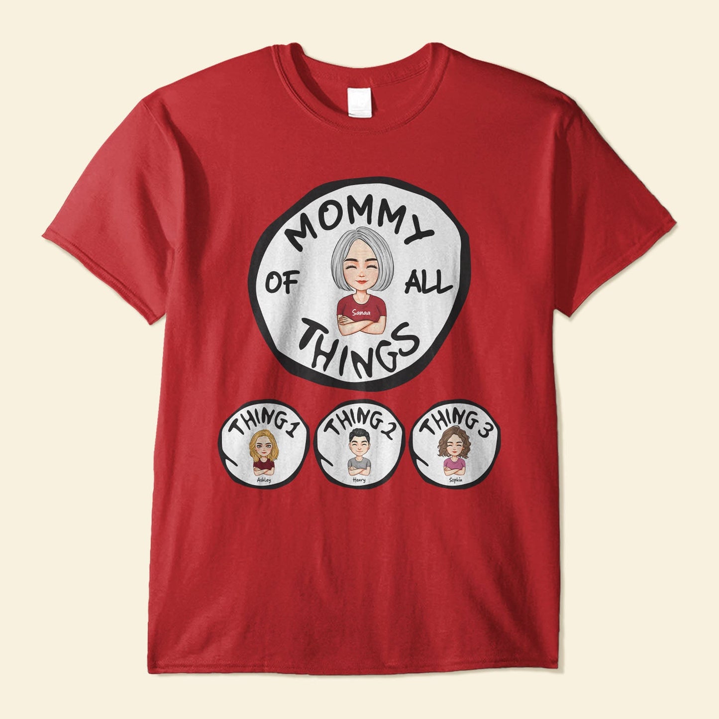 Mommy Of All Things 2 - Personalized Shirt