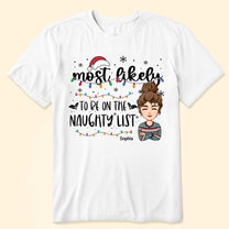 Most Likely And Custom Christmas Family - Personalized Shirt