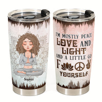 Mostly Peace Love And Light - Personalized Tumbler Cup - Gift For Yoga Lover - Yoga Girl Illustration