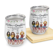 Mother And Daughter BFF Forever - Personalized Wine Tumbler