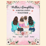 Mother And Daughter Forever Linked Together - Personalized Blanket