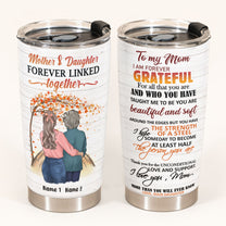 Mother And Daughter Forever Linked Together - Personalized Tumbler Cup - Heart Tree