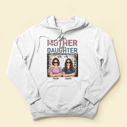 Mother And Daughter - Personalized Shirt - Mother's Day, Birthday, Christmas Gift For Mom, Daughter, Mother, Mama