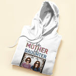 Mother And Daughter - Personalized Shirt - Mother's Day, Birthday, Christmas Gift For Mom, Daughter, Mother, Mama