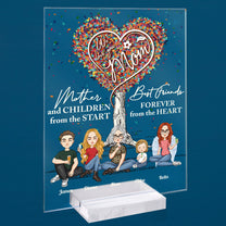 Mother And Daughters Best Friends Forever - Personalized Acrylic Plaque - Mother's Day, Birthday, Loving Gift For Mom, Mum, Grandma, Nana