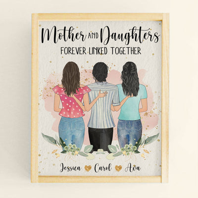 Mother And Daughters Forever Linked Together - Personalized Poster - Birthday Gift For Mothers, Grandmas, Daughters