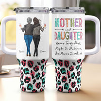 Mother's Day Gifts, Mother Daughter's Best Friend Mom Gifts - Personalized 40oz Tumbler With Straw