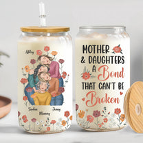 Mother & Daughters - A Bond That Can't Be Broken - Personalized Clear Glass Cup