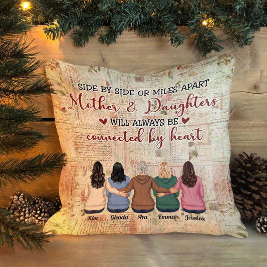 Mother & Daughters Will Always Be Connected By Heart  - Personalized Pillow - Christmas Gift For Mother, Daughters, Father, Sons