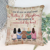 Mother & Daughters Will Always Be Connected By Heart  - Personalized Pillow - Christmas Gift For Mother, Daughters, Father, Sons