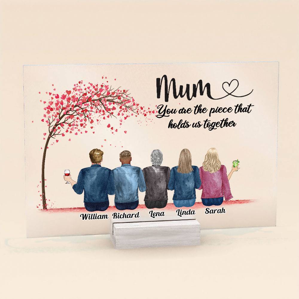 Mum, You Are The Piece That Holds Us Together - Personalized Acrylic Plaque