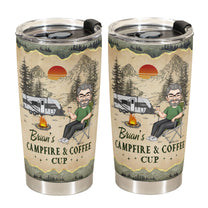 My Campfire And Coffee Cup - Gift For Men - Personalized Tumbler Cup