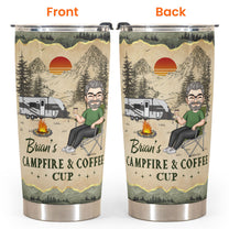 My Campfire And Coffee Cup - Gift For Men - Personalized Tumbler Cup