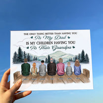 My Children Having You As Their Grandpa - Personalized Acrylic Plaque - Birthday Father's Day Gift For Father, Daddy, Grandpa - Gift From Daughters, Sons