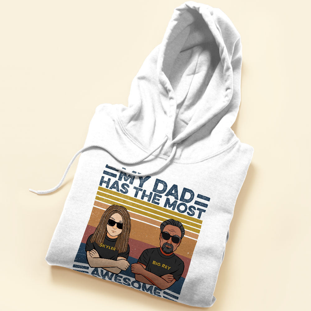 My-Dad-Has-The-Most-Awesome-Daughter-Family-Custom-Shirt-Gift-For-Family