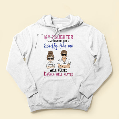 My-Daughter-Is-Turning-Out-Exactly-Like-Me-Family-Custom-Shirt-Gift-For-Mom