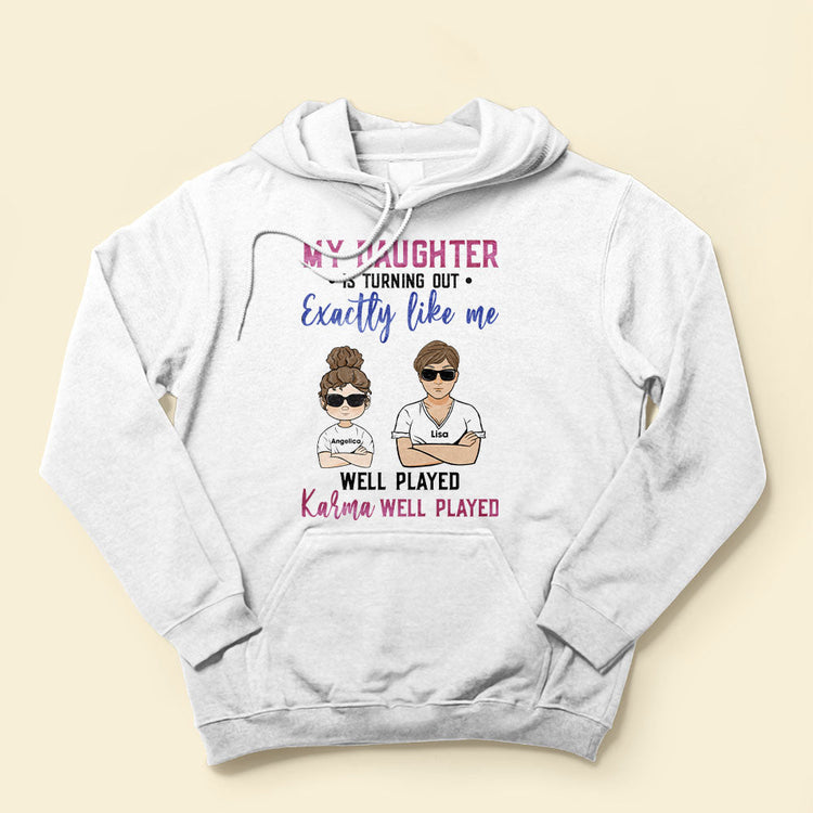 My-Daughter-Is-Turning-Out-Exactly-Like-Me-Family-Custom-Shirt-Gift-For-Mom