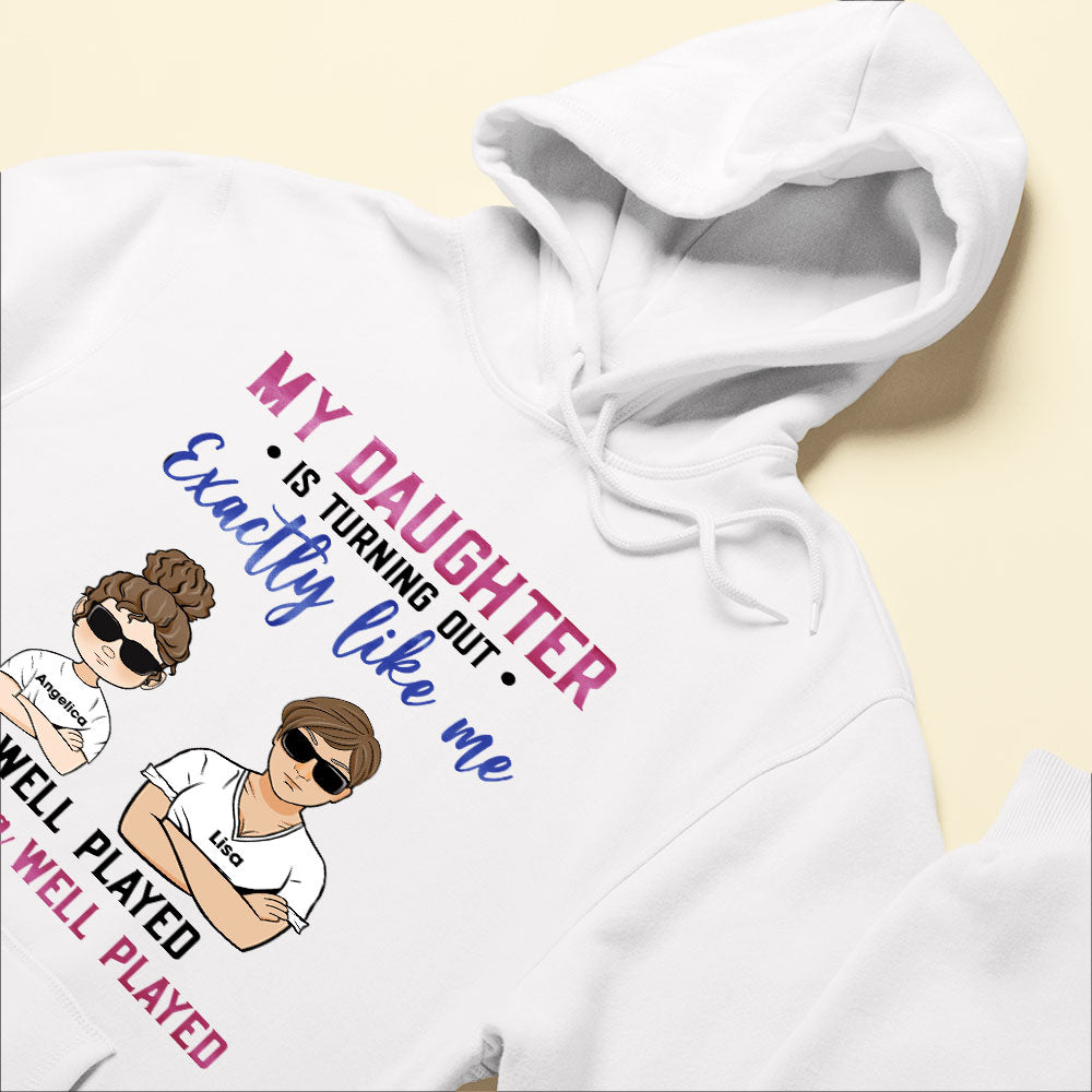 My-Daughter-Is-Turning-Out-Exactly-Like-Me-Family-Custom-Shirt-Gift-For-Mom