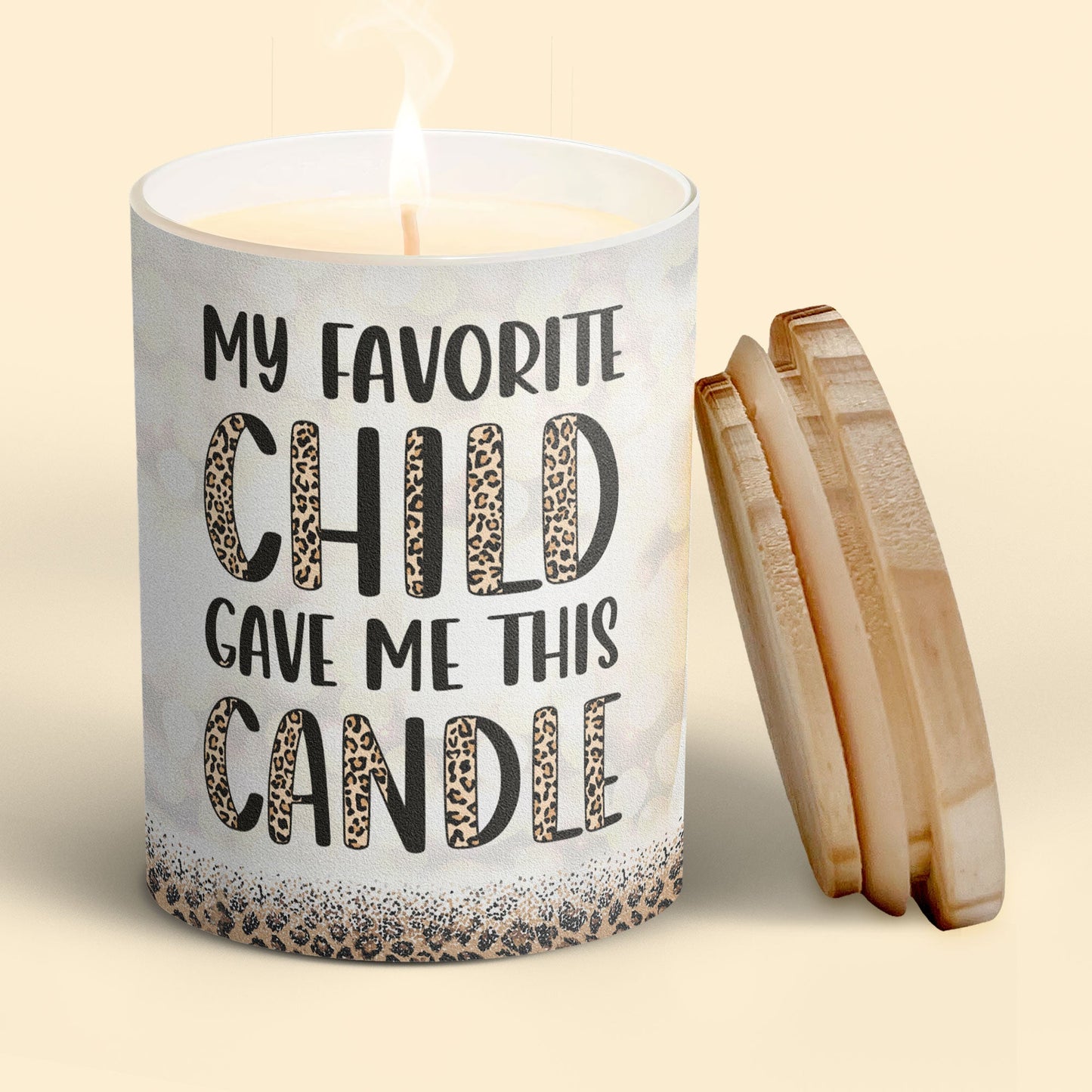 My Favorite Child Gave Me This - Personalized Candle