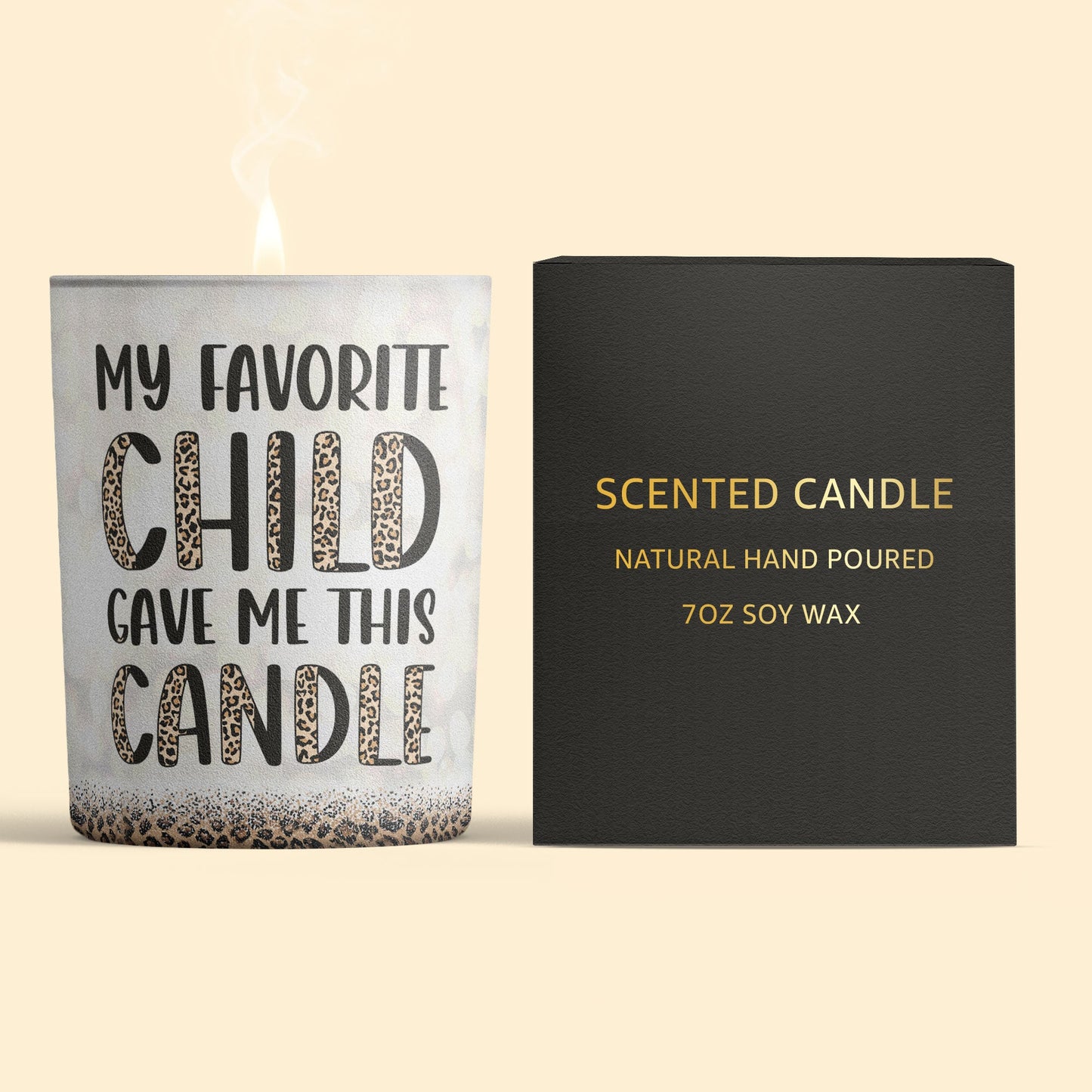 My Favorite Child Gave Me This - Personalized Candle