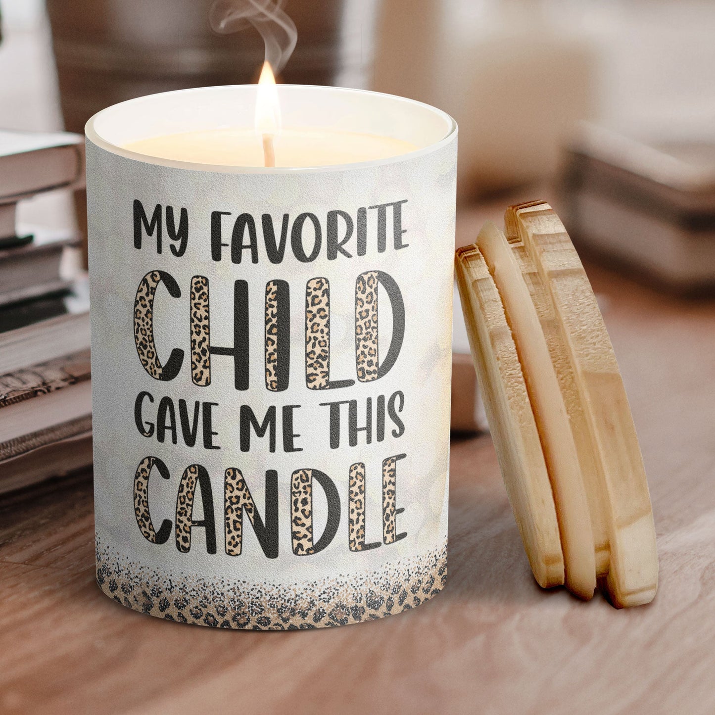 My Favorite Child Gave Me This - Personalized Candle