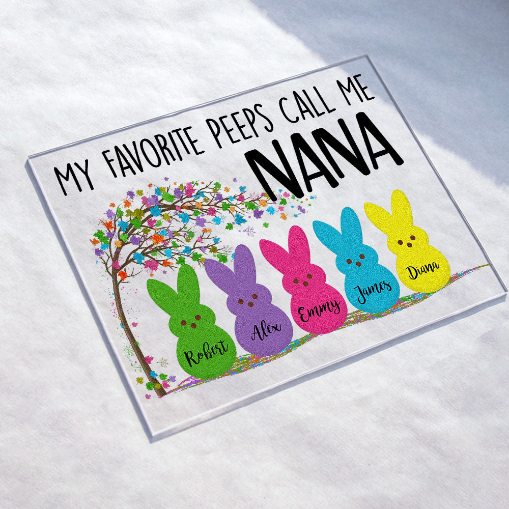 My Favorite Peeps Call Me Grandma - Personalized Acrylic Plaque - Easter Gift For Grandma, Nana, Gigi, Grandparents, Grandpa