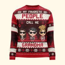 My Favorite People Call Me Mommy Grandma - Personalized Ugly Sweater