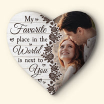 My Favorite Place In The World Is Next To You - Personalized Photo Pillow