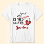 My Favorite Player Calls Me Grandma - Personalized Shirt