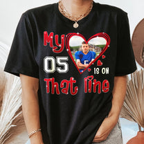 My Heart Is On That Field - Personalized Photo Shirt