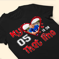 My Heart Is On That Field - Personalized Photo Shirt