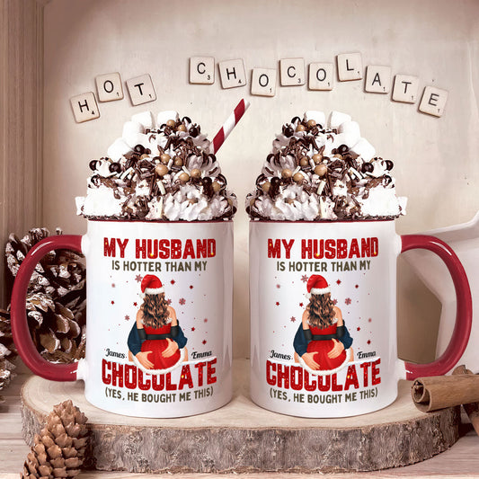 My Husband Is Hotter Than My Chocolate - Personalized Accent Mug