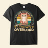 My Life Is Ruled By A Tiny, Furry Overlord - Personalized Shirt