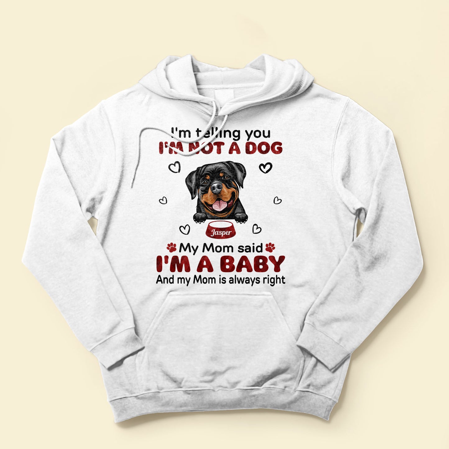 My Mom Said I'm A Baby - Personalized Shirt