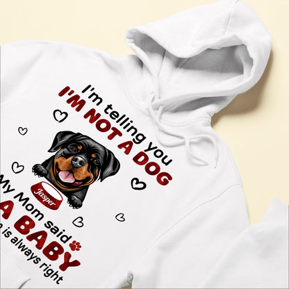 My Mom Said I'm A Baby - Personalized Shirt