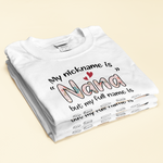 My Nickname Is Nana - Personalized Shirt